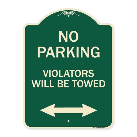 Signmission Parking Violators Will Towed W/ Bidirectional Arrow Heavy-Gauge Alum Sign, 24" x 18", G-1824-23349 A-DES-G-1824-23349